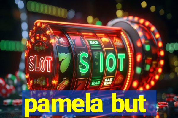 pamela but